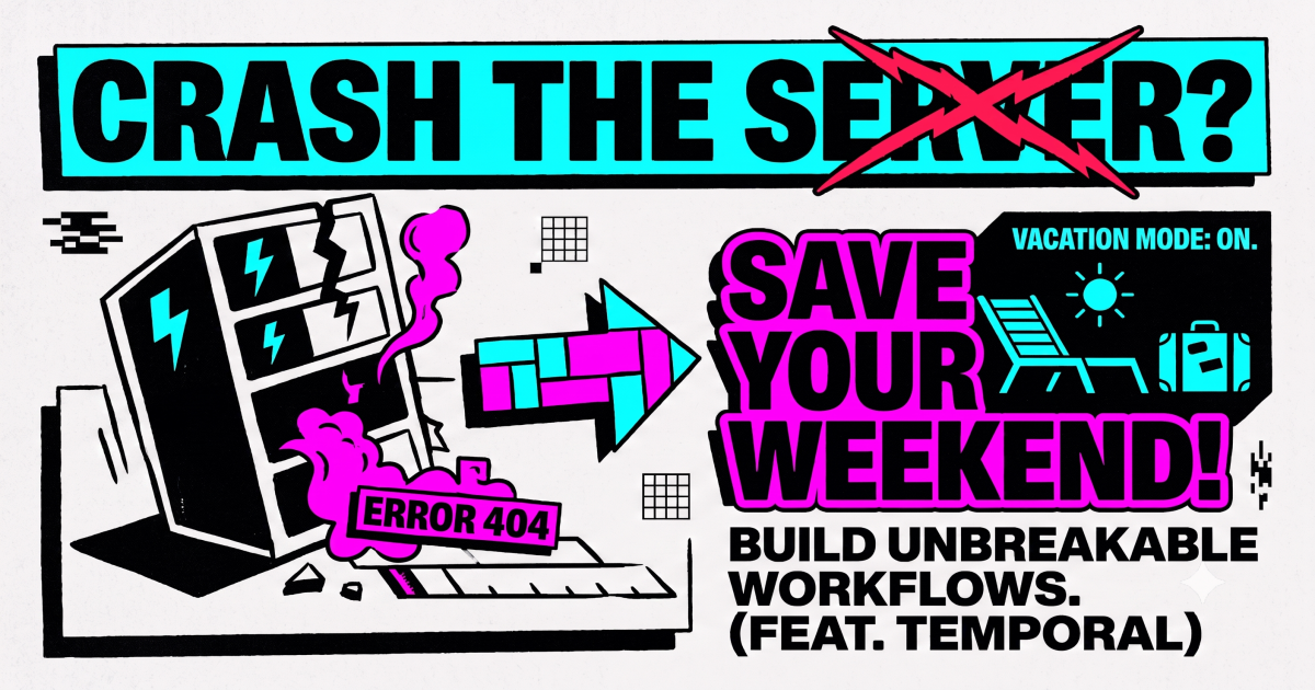 Build Unbreakable Workflows! (feat. Temporal)